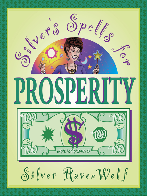 Title details for Silver's Spells for Prosperity by Silver RavenWolf - Available